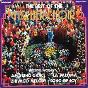 The Fischer Choir - The Best Of The Fischer Choir