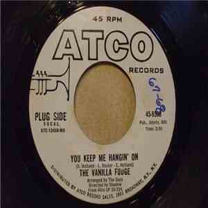 The Vanilla Fudge - You Keep Me Hangin' On