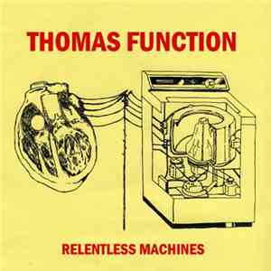 Thomas Function - Relentless Machines