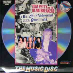 Tom Petty And The Heartbreakers - A Bunch Of Videos And Some Other Stuff