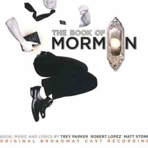 Trey Parker, Robert Lopez, Matt Stone - The Book Of Mormon - Original Broadway Cast Recording
