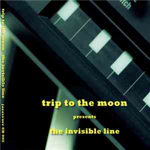 Trip To The Moon - The Invisible Line