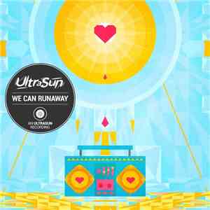 Ultrasun - We Can Runaway