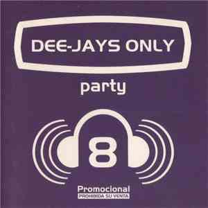 Various - Dee-Jays Only - Party Vol. 8