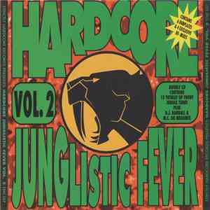 Various - Hardcore Junglistic Fever Vol. 2