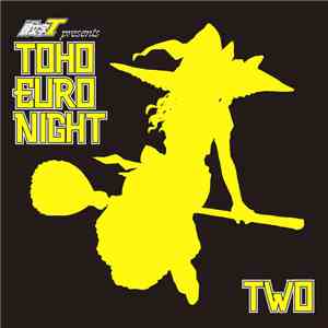 Various - 頭文字T Presents Toho Euro Night Two