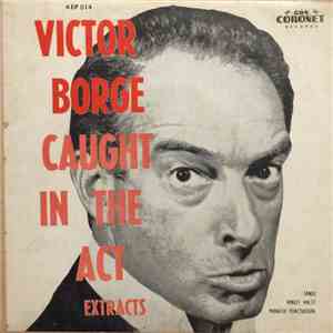 Victor Borge  - Caught In The Act Extracts