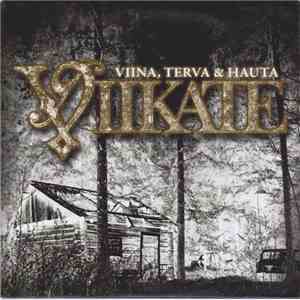 Viikate - Viina, Terva & Hauta