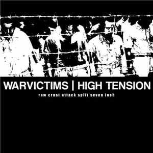 Warvictims I High Tension  - Raw Crust Attack Split Seven Inch