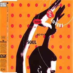 90 Lovers - I Know You Got Soul