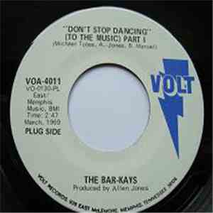 Bar-Kays, The - Don't Stop Dancing (To The Music) Part 1