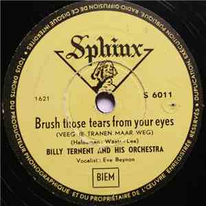 Billy Ternent And His Orchestra - Brush Those Tears From Your Eyes / Beautiful Eyes