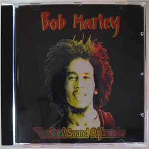 Bob Marley & The Wailers - The Real Sound Of Jamaica