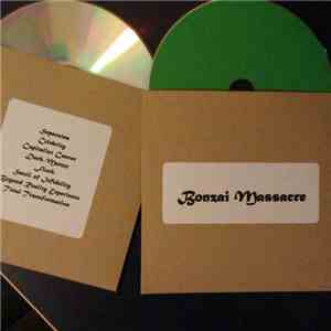 Bonzai Massacre - Bonzai Massacre