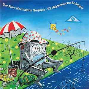 Der Plan - Normalette Surprise • 23 Elektronische Schlager