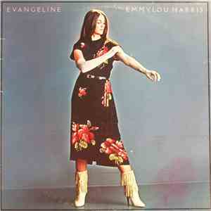 Emmylou Harris - Evangeline