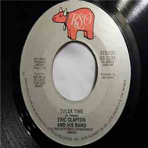 Eric Clapton And His Band - Tulsa Time / Cocaine