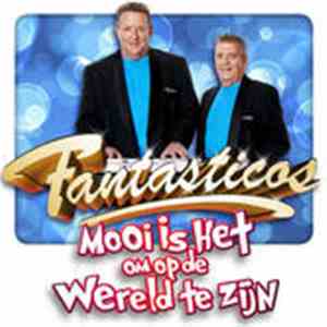 Fantasticos - Mooi Is Het Om Op de Wereld Te Zijn