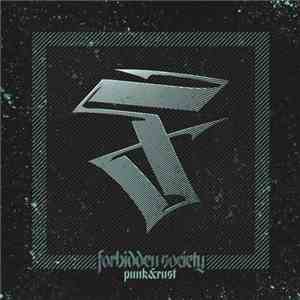 Forbidden Society - Punk & Rust