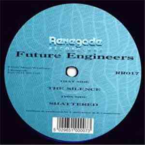 Future Engineers - The Silence / Shattered