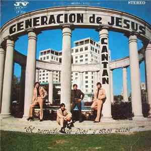 Generacion De Jesus - Cantan
