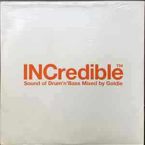 Goldie - INCredible Sound of Drum'n'Bass Mixed by Goldie
