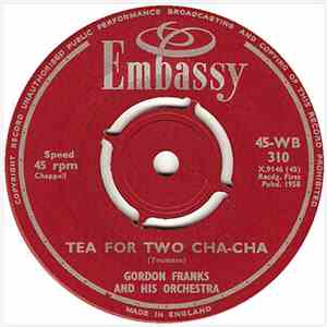 Gordon Franks And His Orchestra - Tea For Two Cha-Cha / Guaglione