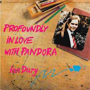 Ian Dury - Profoundly In Love With Pandora