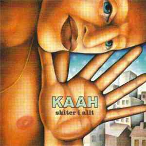 Kaah - Skiter I Allt