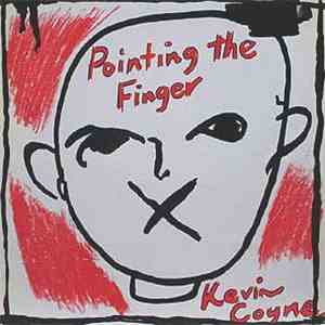 Kevin Coyne - Pointing The Finger