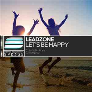 Leadzone - Let's Be Happy