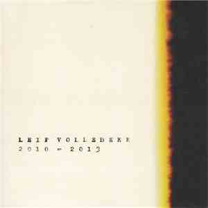 Leif Vollebekk - 2010 - 2013