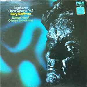 Ludwig van Beethoven, Gary Graffman, The Chicago Symphony Orchestra, Walter Hendl - Piano Concerto No. 3