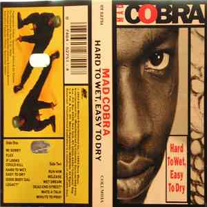 Mad Cobra - Hard To Wet, Easy To Dry