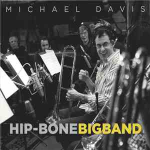 Michael Davis - Hip-Bone Big Band