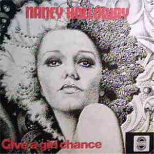 Nancy Holloway - Give A Girl Chance