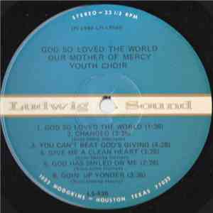 Our Mother Of Mercy Youth Choir - God So Loved The World