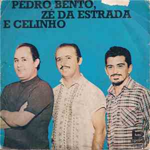Pedro Bento E Zé Da Estrada E Celinho - Mágoa de Boiadeiro / Irmão Do Ferreirinha / Ladrão de Beijos / Morrendo Aos Poucos