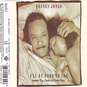 Quincy Jones featuring Ray Charles and Chaka Khan - I'll Be Good To You