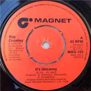 Ray Crumley - It's Uncanny / All The Way In Love With You