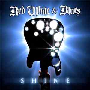 Red White & Blues  - Shine