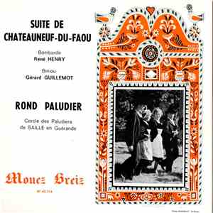 René Henry, Gérard guillemot, Cercle Des Paludiers de Saillé En Guérande - Suite de Chateauneuf-du-Faou/ Rond Paludier