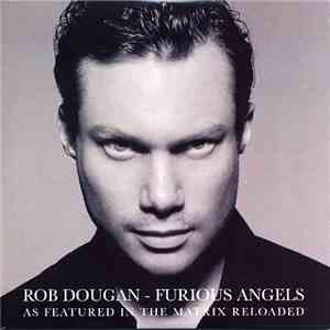 Rob Dougan - Furious Angels (As Featured In The Matrix Reloaded)