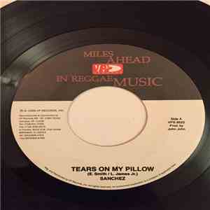 Sanchez / Alley Cat  - Tears On My Pillow / Protect Me