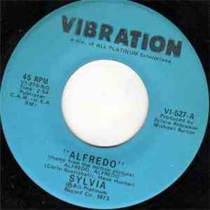 Sylvia - Alfredo / If You Get The Notion