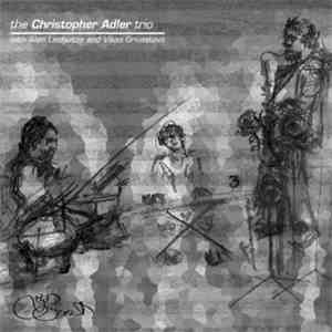 The Christopher Adler Trio - Live In Los Angeles