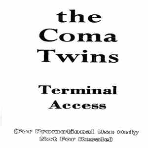 The Coma Twins - Terminal Access
