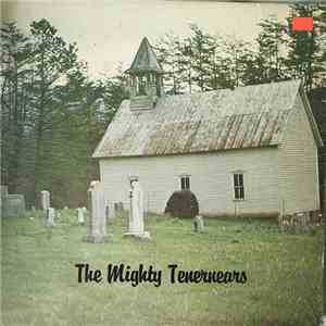 The Mighty Tenernears - The Mighty Tenernears