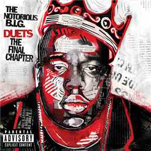 The Notorious B.I.G. - Duets: The Final Chapter