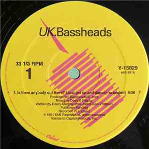 UK.Bassheads - Is There Anybody Out There? (Just Get Up And Dance)